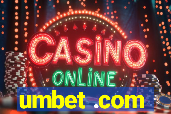 umbet .com
